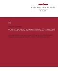 Cover: Vorfeldschutz im Immaterialg&uuml;terrecht - Bucerius Law School