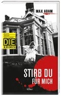 Cover: Stirb du f&uuml;r mich (DIE - Delikte, Indizien, Ermittlungen) - KOMET