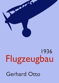Cover: Flugzeugbau 1936 - Europ&auml;ischer Hochschulverlag