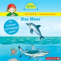 Cover: Pixi Wissen: Das Meer - Silberfisch