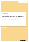 Cover: Der Nichtraucherschutz am Arbeitsplatz -rechtliche Konsequenzen f&uuml;r Arbeitgeber - Examicus