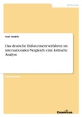 Cover: Das deutsche Enforcementverfahren im internationalen Vergleich: eine kritische Analyse - Examicus