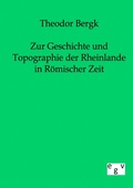 Cover: Zur Geschichte und Topographie der Rheinlande in r&ouml;mischer Zeit - Salzwasser Verlag