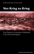 Cover: Von Krieg zu Krieg - Leipziger Uni-Vlg