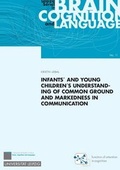 Cover: Infants' and young children's understanding of common ground and markedness in communication - Leipziger Uni-Vlg