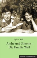 Cover: Andr&eacute; und Simone - Die Familie Weil - Leipziger Uni-Vlg