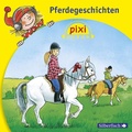Cover: Pixi H&ouml;ren: Pferdegeschichten - Silberfisch