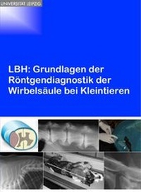 Abbildung von: LBH: Grundlagen der Röntgendiagnostik der Wirbelsäule bei Kleintieren - Leipziger Uni-Vlg