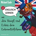Cover: Englisch lernen mit Jim Knopf 2: Englisch lernen mit Jim Knopf und Lukas dem Lokomotivf&uuml;hrer - Teil 2 - Silberfisch
