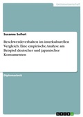Cover: Beschwerdeverhalten im interkulturellen Vergleich: Eine empirische Analyse am Beispiel deutscher und japanischer Konsumenten - Examicus