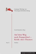 Cover: Auf dem Weg nach Pomperl&ouml;rel - Kritik 'des' Theaters - Leipziger Uni-Vlg