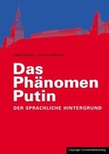 Cover: Das Ph&auml;nomen Putin - Leipziger Uni-Vlg