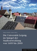 Cover: Die Universit&auml;t Leipzig im Spiegel der Stadtentwicklung von 1409 bis 2009 - Leipziger Uni-Vlg