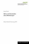 Cover: Gibt es ein literarisches (Ost-) Mitteleuropa? - Leipziger Uni-Vlg