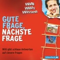 Cover: Gute Frage, n&auml;chste Frage. Willi gibt schlaue Antworten auf clevere Fragen - Silberfisch