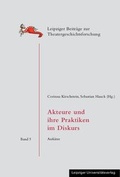 Cover: Akteure und ihre Praktiken im Diskurs - Leipziger Uni-Vlg
