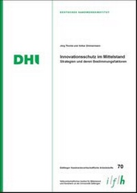 Abbildung von: Innovationsschutz im Mittelstand: Strategien und deren Bestimmungsfaktoren - Mecke-Druck
