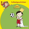 Cover: Pixi H&ouml;ren: Fu&szlig;ballgeschichten - Silberfisch