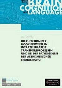 Abbildung von: Die Funktion der Hook-Proteine in intrazellulären Transportprozessen und bei der Pathogenese der Alzheimerschen Erkrankung - Leipziger Uni-Vlg