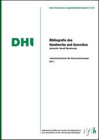 Abbildung von: Bibliografie des Handwerks und Gewerbes 2011 (Einschließlich Small Business) - Mecke-Druck