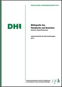 Abbildung von: Bibliografie des Handwerks und Gewerbes 2012 (Einschließlich Small Business) - Mecke-Druck