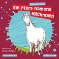 Cover: Ein Pferd namens Milchmann - Silberfisch