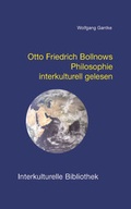 Cover: Otto Friedrich Bollnows Philosophie interkulturell gelesen - Traugott Bautz