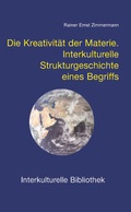 Cover: Die Kreativit&auml;t der Materie - Traugott Bautz