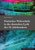 Cover: Poetischer Weltverkehr in der deutschen Lyrik des 20. Jahrhunderts - Leipziger Uni-Vlg