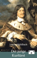 Cover: Der junge Kurf&uuml;rst - Salzwasser Verlag