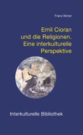 Cover: Emil Cioran und die Religionen - Traugott Bautz