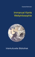 Cover: Immanuel Kants Weltphilosophie - Traugott Bautz