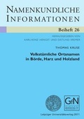 Cover: Volkst&uuml;mliche Ortsnamen in B&ouml;rde, Harz und Holzland - Leipziger Uni-Vlg