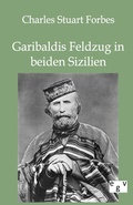 Cover: Garibaldis Feldzug in beiden Sizilien - Salzwasser Verlag