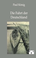 Cover: Die Fahrt der Deutschland - Salzwasser Verlag