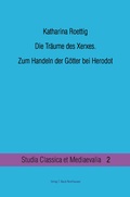 Cover: Die Tr&auml;ume des Xerxes. - Traugott Bautz