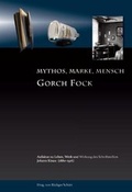 Cover: Gorch Fock -Mythos, Marke, Mensch - Traugott Bautz