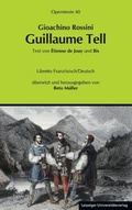 Cover: Gioachino Rossini: Guillaume Tell (Wilhelm Tell) - Leipziger Uni-Vlg
