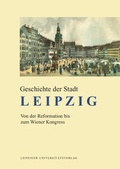 Cover: Geschichte der Stadt Leipzig - Leipziger Uni-Vlg
