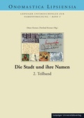 Cover: Die Stadt und ihre Namen - Leipziger Uni-Vlg