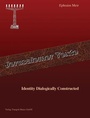 Cover: Identity Dialogically Constructed - Traugott Bautz