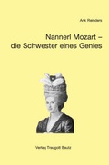 Cover: Nannerl Mozart - die Schwester eines Genies - Traugott Bautz
