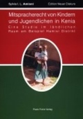 Cover: Mitspracherecht von Kindern und Jugendlichen in Kenia - Paulo Freire Verlag