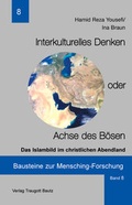Cover: Interkulturelles Denken oder Achse des B&ouml;sen - Traugott Bautz