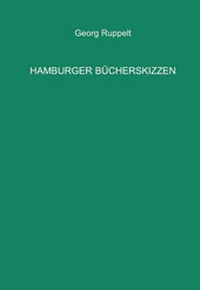 Abbildung von: Hamburger Bücherskizzen - Traugott Bautz