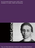 Cover: Die Germanistin AGATHE LASCH (1879-1942) - Traugott Bautz