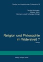 Bild: Religion und Philosophie im Widerstreit? - Gebundene Ausgabe - Traugott Bautz