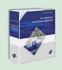 Abbildung von: Das Logistikrecht und die neuen Logistik-AGBs - Forum Verlag Herkert