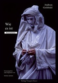 Cover: Wie es ist - Traugott Bautz