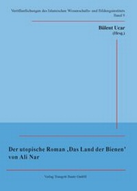 Abbildung von: Der utopische Roman 'Das Land der Bienen' von Ali Nar - Traugott Bautz